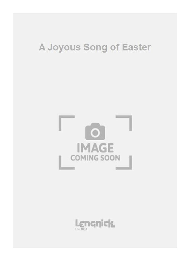 A Joyous Song of Easter